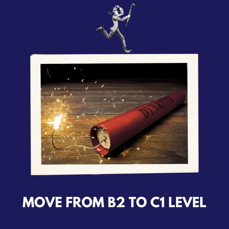 Move from B2 to C1 level